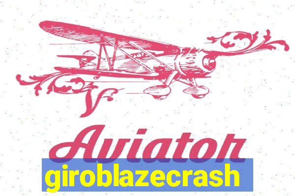 giroblazecrash