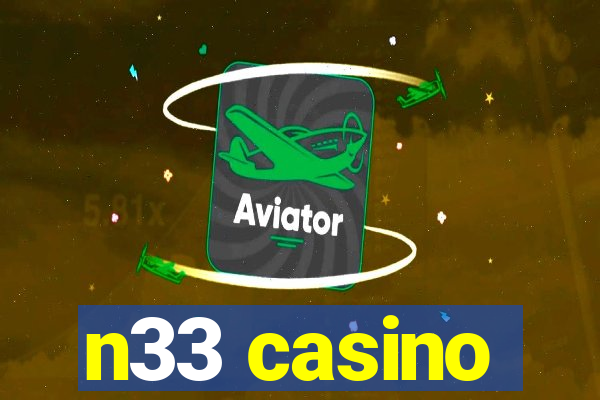 n33 casino