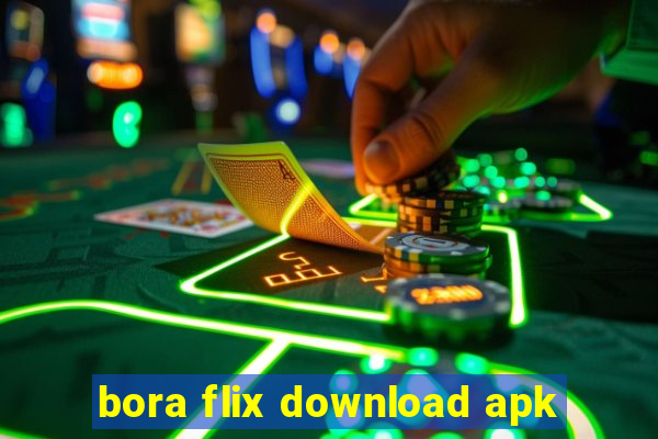 bora flix download apk