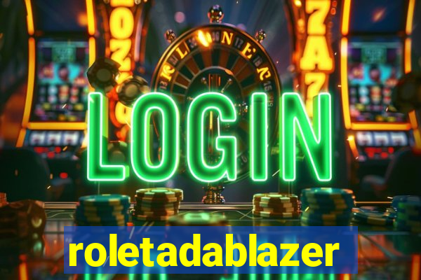 roletadablazer