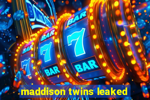 maddison twins leaked