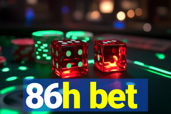 86h bet