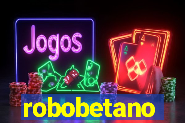 robobetano