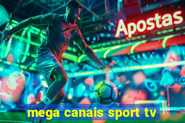 mega canais sport tv