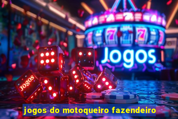 jogos do motoqueiro fazendeiro