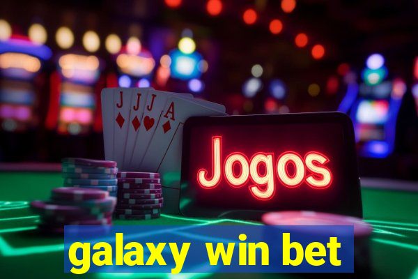 galaxy win bet