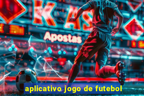 aplicativo jogo de futebol