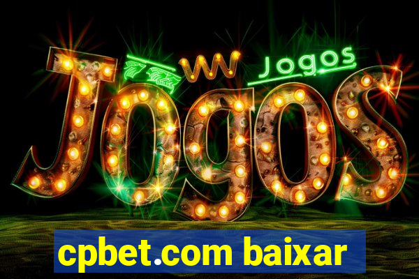 cpbet.com baixar