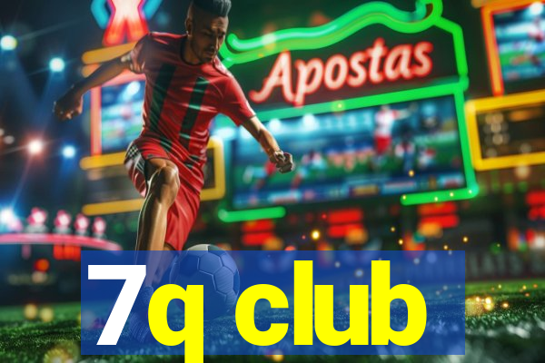 7q club