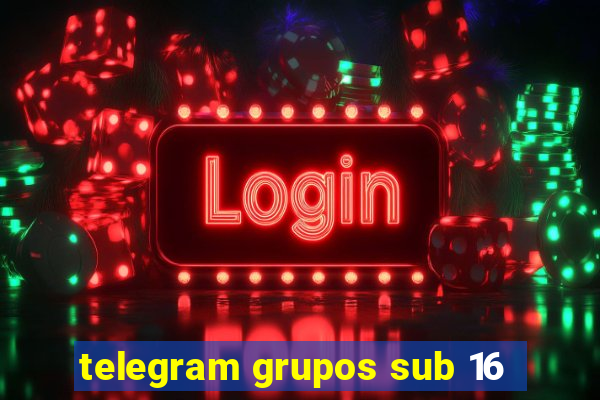 telegram grupos sub 16