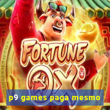 p9 games paga mesmo