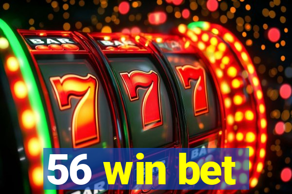 56 win bet