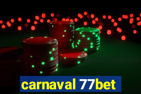 carnaval 77bet