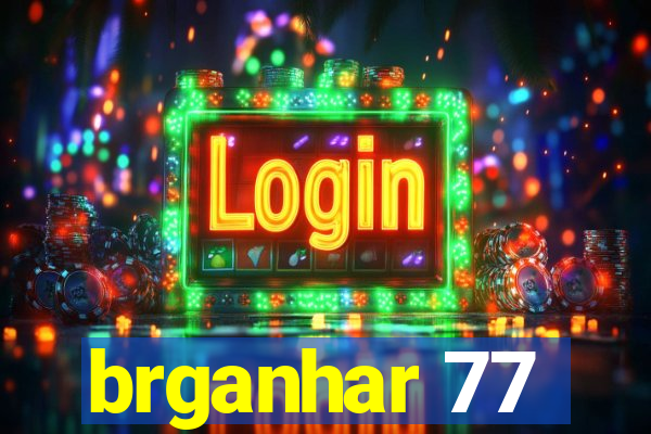 brganhar 77