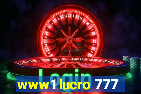 www1 lucro 777