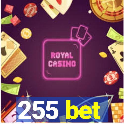 255 bet