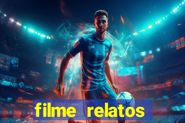 filme relatos selvagens completo dublado