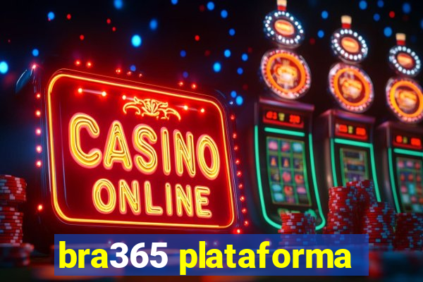 bra365 plataforma