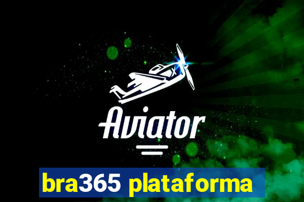 bra365 plataforma