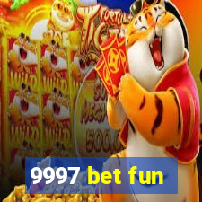 9997 bet fun