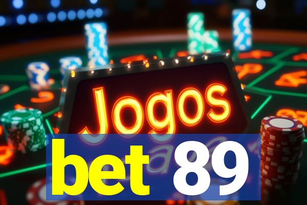 bet 89