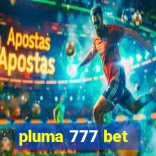 pluma 777 bet