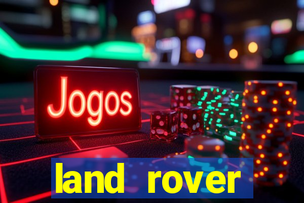 land rover plataforma de jogos