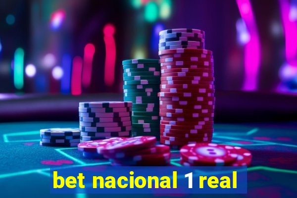 bet nacional 1 real