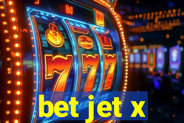 bet jet x