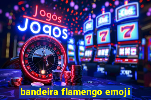 bandeira flamengo emoji