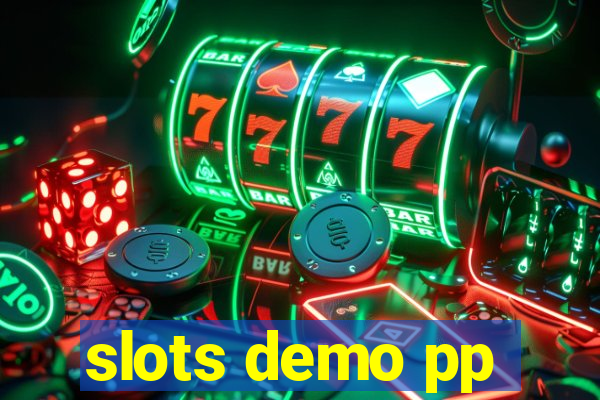 slots demo pp