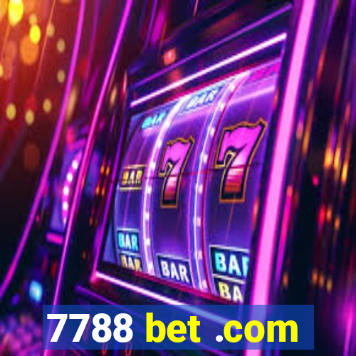 7788 bet .com