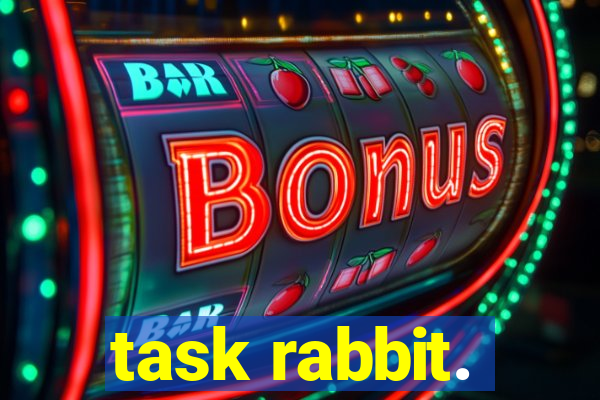 task rabbit.