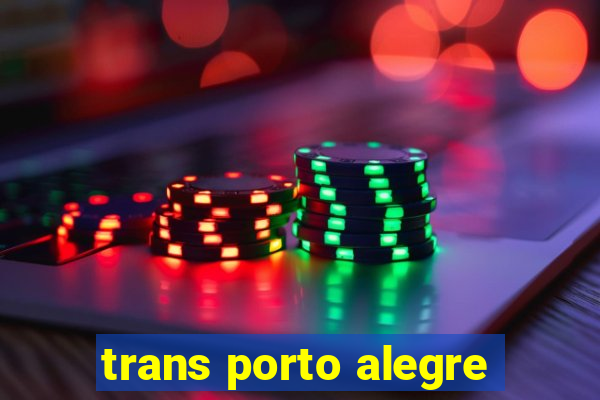 trans porto alegre