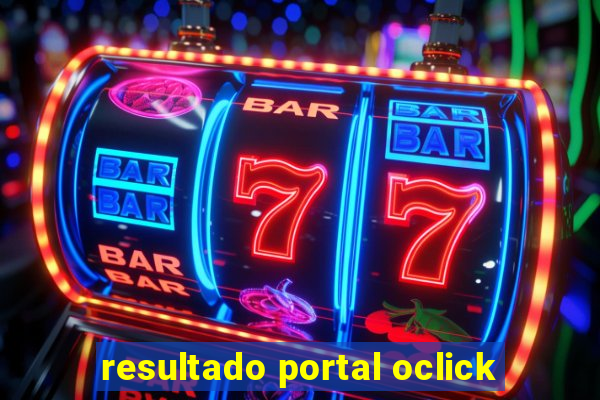 resultado portal oclick