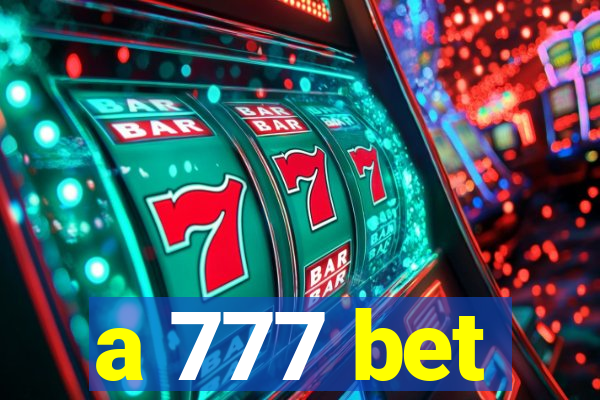 a 777 bet