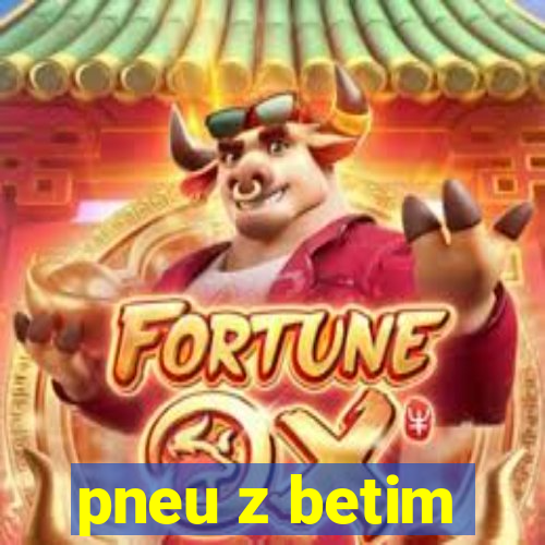 pneu z betim