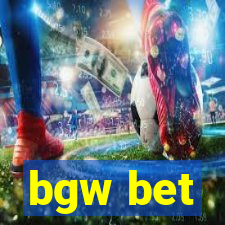 bgw bet