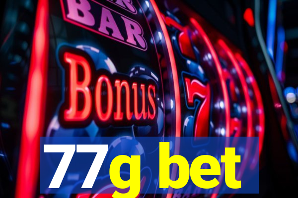 77g bet