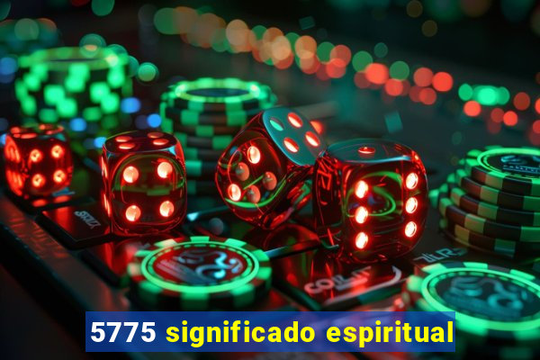 5775 significado espiritual