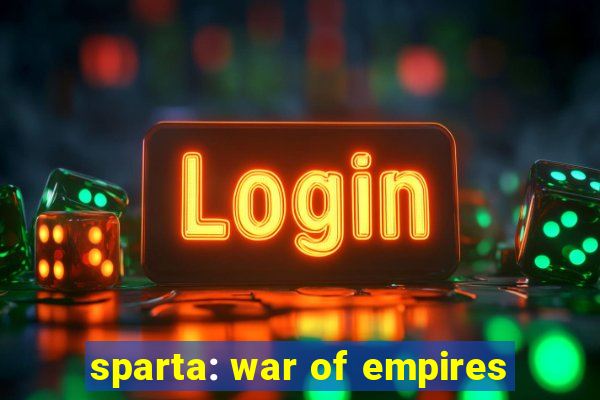 sparta: war of empires