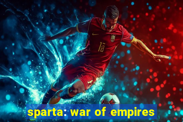 sparta: war of empires