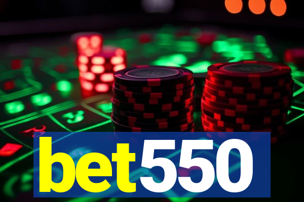 bet550