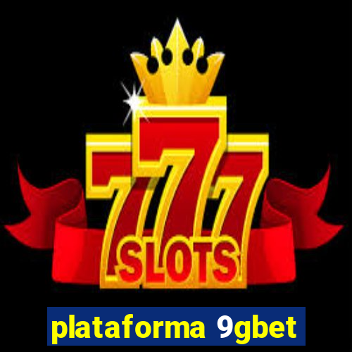 plataforma 9gbet