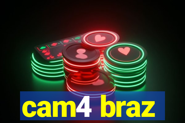 cam4 braz