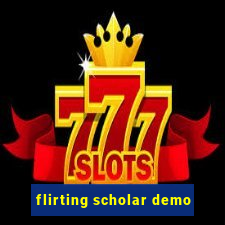 flirting scholar demo