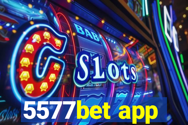 5577bet app