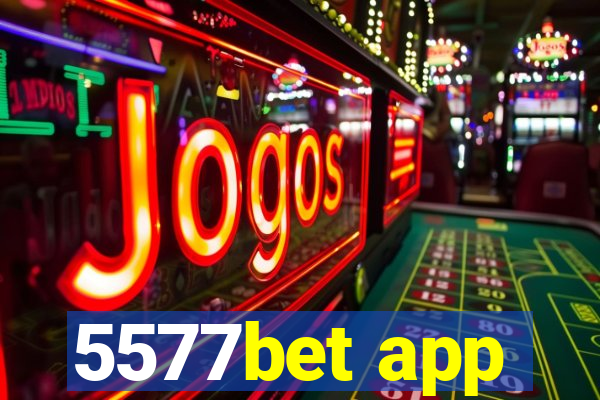 5577bet app