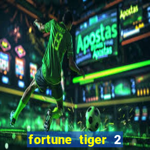 fortune tiger 2 revenge plataforma