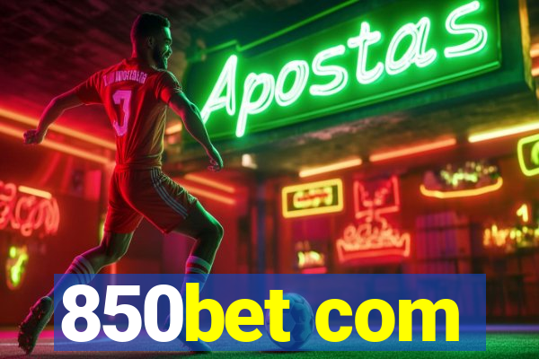 850bet com